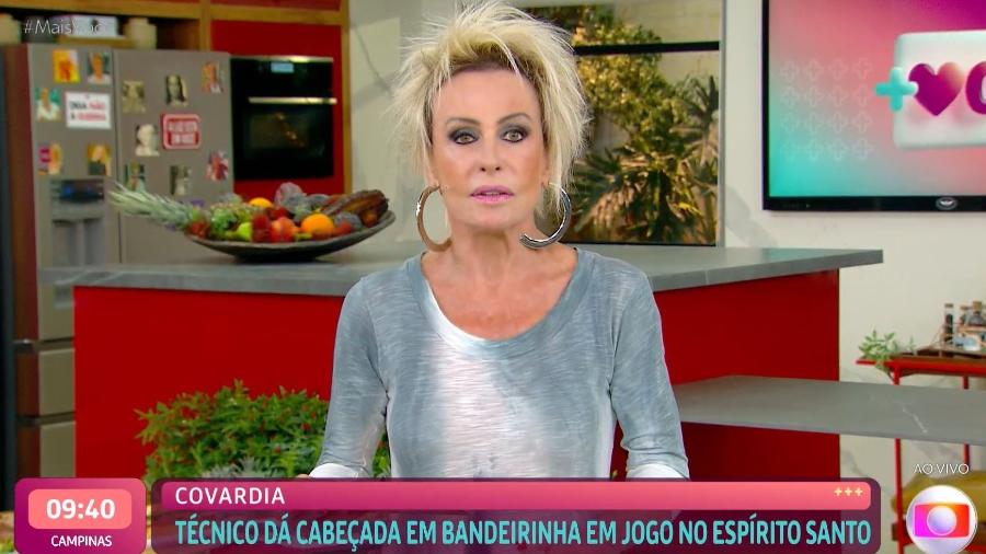 Ana Maria Braga segue no comando do "Mais Você" - Reprodução