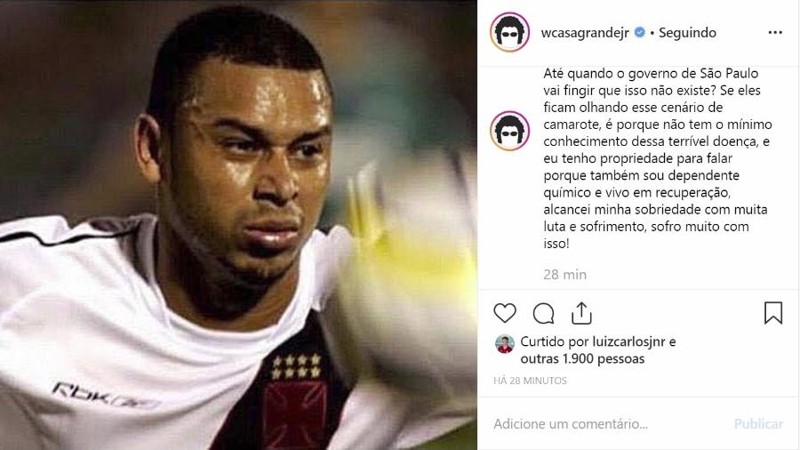 Casagrande lembrou da morte do ex-vascaíno Valdiram e cobrou o governo paulista - Reprodução Instagram