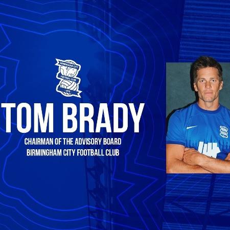 Tom Brady se tornou proprietário do Birmingham City, time de futebol da segunda divisão da Inglaterra