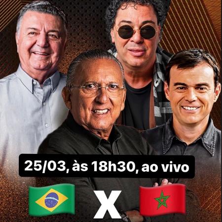 Galvão Bueno, Walter Casagrande Jr, Arnaldo Cezar Coelho e Tino Marcos estarão na transmissão de Marrocos x Brasil - Reprodução Instagram