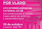 Todos à Catedral da Sé! É hoje!
