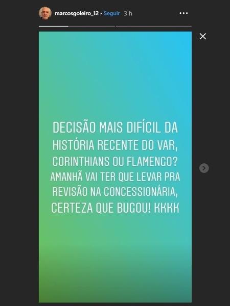 Ex-goleiro fez piada com VAR de Corinthians x Flamengo - Reprodução/Instagram