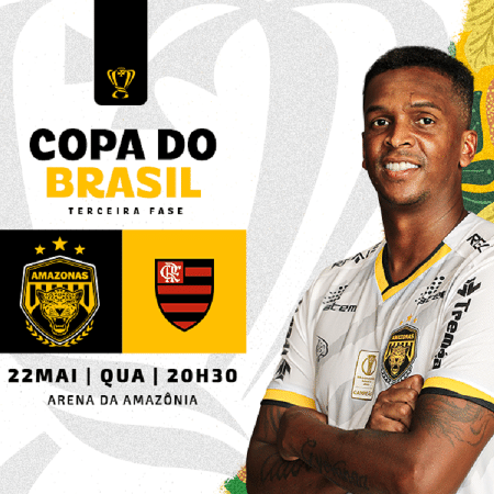 Jogo é válido pela 3ª fase da Copa do Brasil e ocorre no dia 22 de maio, em Manaus - Reprodução/Amazonas FC