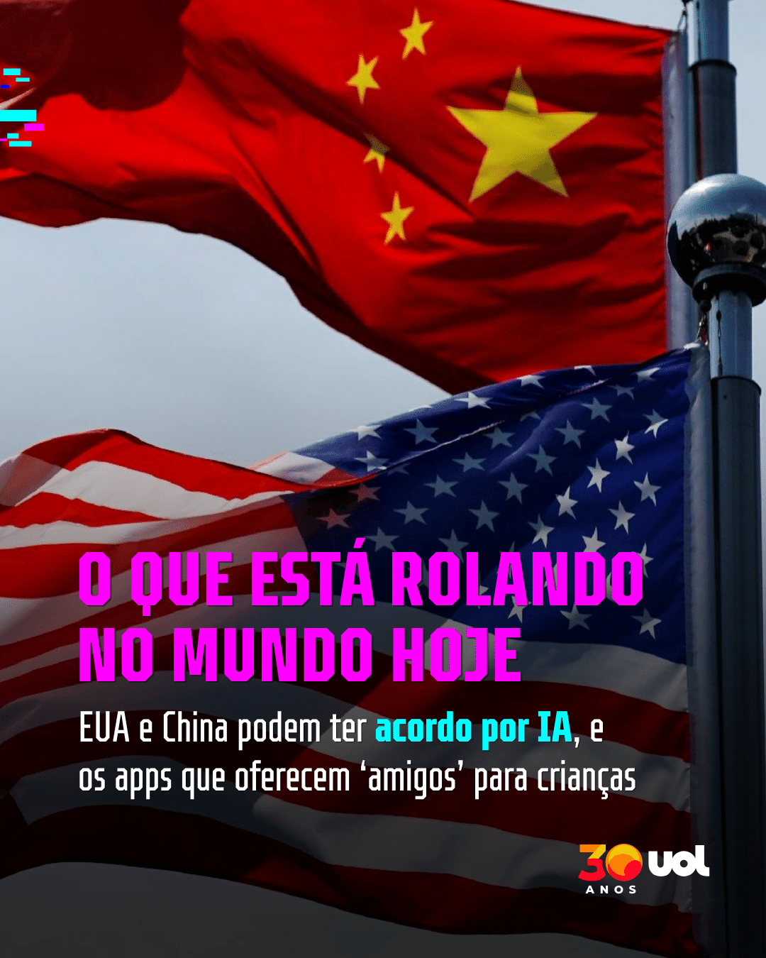 O que tá rolando hoje: EUA e China falam em acordo sobre IA