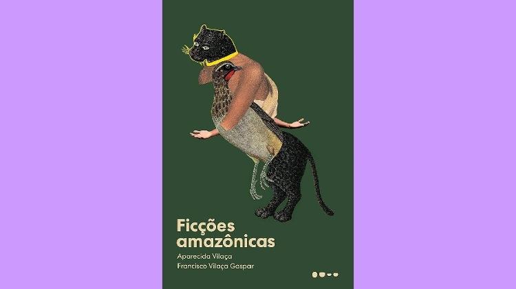 Capa de 'Ficções Amazônicas' Capa de 'Ficções Amazônicas'