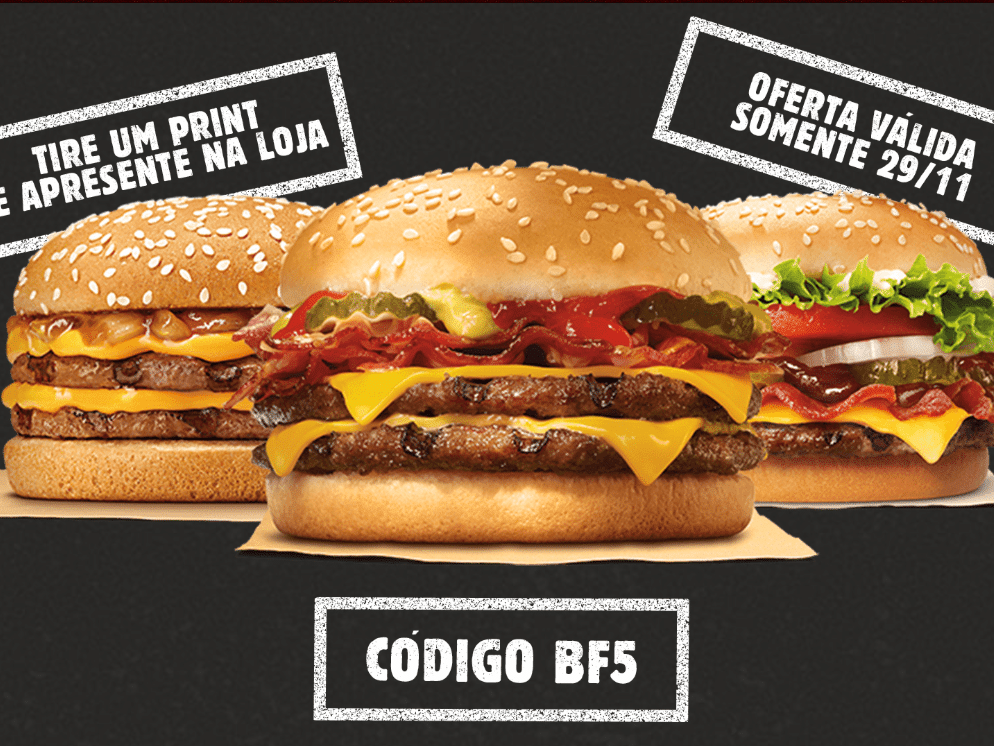 Burger King dá hamburguer grátis na Black Friday; veja como se cadastrar