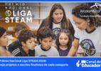Prêmio Nacional Liga STEAM 2026: veja lista de finalistas