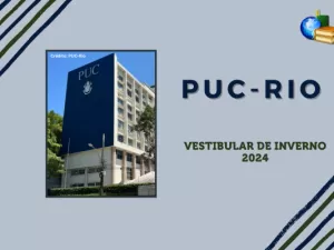 PUC-Rio 2024: inscrição para Vestibular de Inverno está aberta