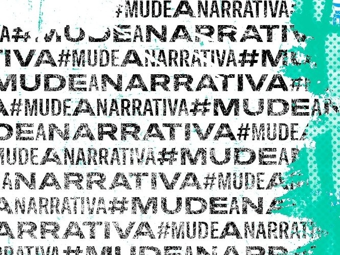 #MudeANarrativa