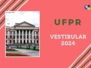 UFPR Vestibular 2024: provas são aplicadas nos dias 3 e 4 de dezembro