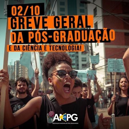 Associação Nacional de Pós-Graduandos convoca greve geral e marcha no dia 2 de outubro - Divulgação