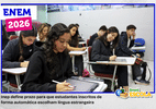 Enem 2026: inscritos automaticamente devem escolher língua estrangeira