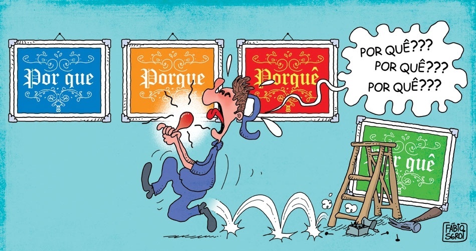 Charge feita para UOL Educação sobre erros mais comuns do português: uso do porquê (Fábio Sgroi/Página 3) - Fábio Sgroi/Página 3