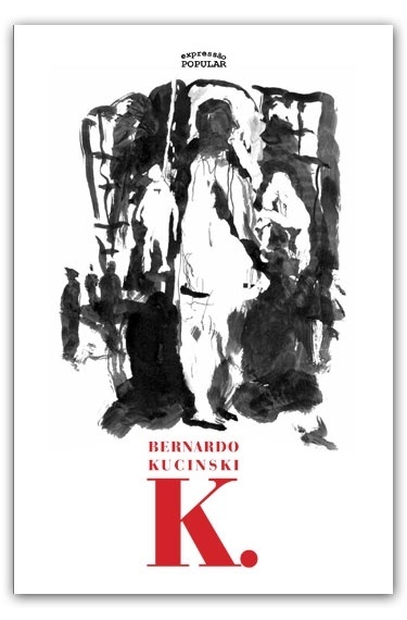 K - Bernardo Kucinski - Divulgação