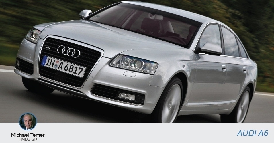 O vice-presidente Michel Temer tem um Audi A6 3.0, com valor declarado em R$ 282 mil