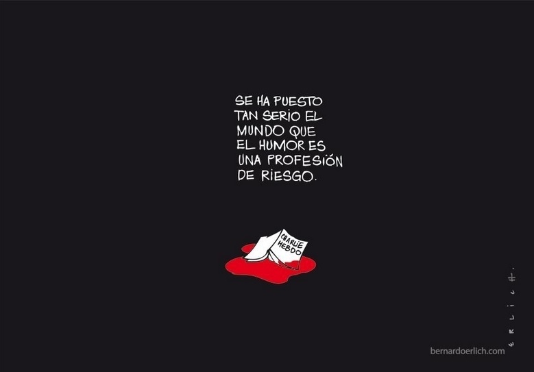 7.jan.2015 - O cartunista Bernardo Erlich fez uma charge nesta quarta-feira (7) para homenagear os mortos no ataque à sede da revista Charlie Hebdo em Paris, França. Na ilustração, o artista escreveu a frase 'O mundo se tornou tão sério que o humor é uma profissão de risco' (em tradução do espanhol). Homens armados abriram fogo ao escritório e mataram ao menos 12 pessoas, entre elas os cartunistas Jean Cabut, Stephane Charbonnier, Georges Wolinski e Bernard Verlhac. Não há informações sobre quem seriam os atiradores e o que os motivou, mas a revista já publicou ilustrações satíricas sobre líderes muçulmanos e foi ameaçada por divulgar caricaturas de Maomé há três anos - Reprodução/ Twitter