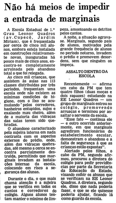 Uma "retranca" da reportagem da Folha de S.Paulo de abril de 1977 que retrata as duas faces do ensino público de São Paulo mostra as condições precárias da E.E. Leonor Quadros