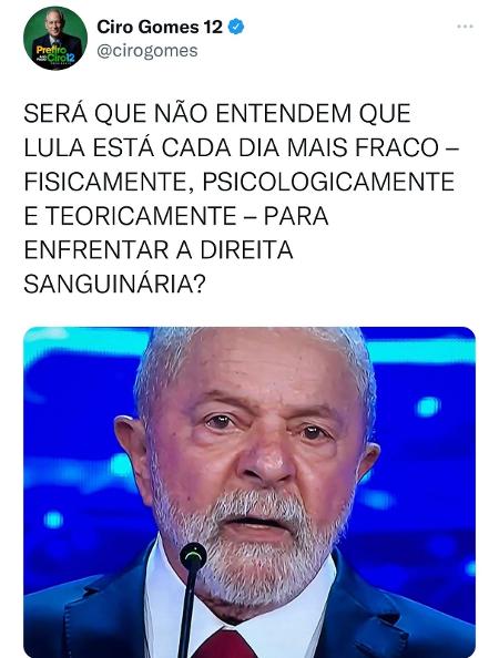 Ciro Gomes tweeted about Lula - Reproduction - Reproduction