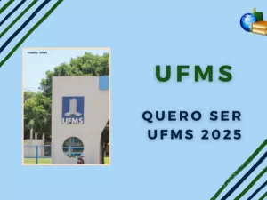 Quero ser UFMS 2025: inscrições encerram hoje (12)