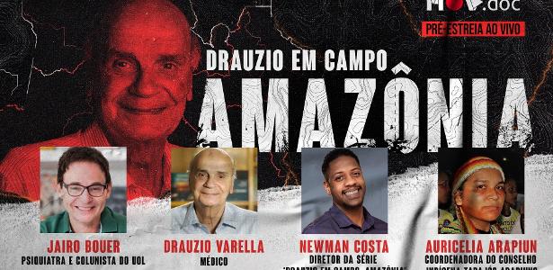 Nesta sexta-feira | Hoje tem pré-estreia ao vivo da nova série 'Drauzio em Campo: Amazônia'