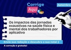 Corrige Aqui: tema de redação aborda jornadas de trabalhadores por app