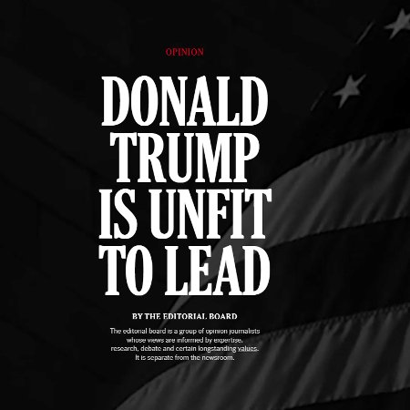 Em novo editorial do New York Times, conselho editorial se posicionou contra o candidato republicano. 