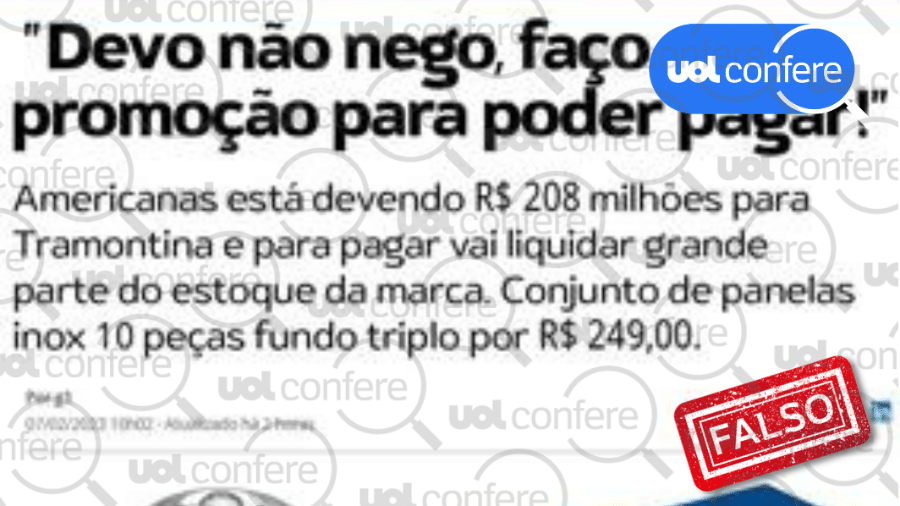 28.fev.2023 - Americanas não faz liquidação para pagar dívidas com Tramontina - Arte/UOL sobre checagem de falsa liquidação da Americanas