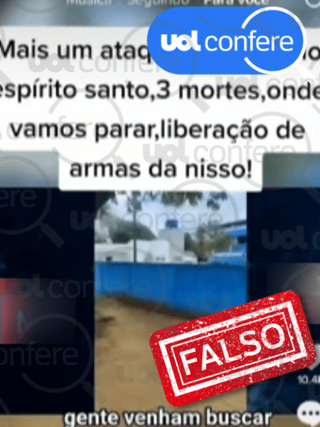 14.abr.2023 - É falso que houve novo ataque a escola no Espírito Santo. Último registrado ocorreu em Aracruz no ano passado - Arte/UOL Confere sobre Reprodução/TikTok