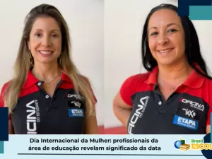 Dia da Mulher: veja o que representa data para profissionais da educação