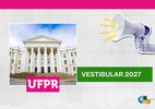 UFPR 2027: resultado da isenção da taxa do vestibular; veja