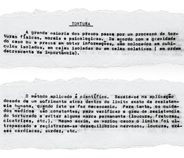 Em um dos relatos recebidos pelo Comitê Internacional Cruz Vermelha, a tortura no Brasil era detalhada: ?método científico?.