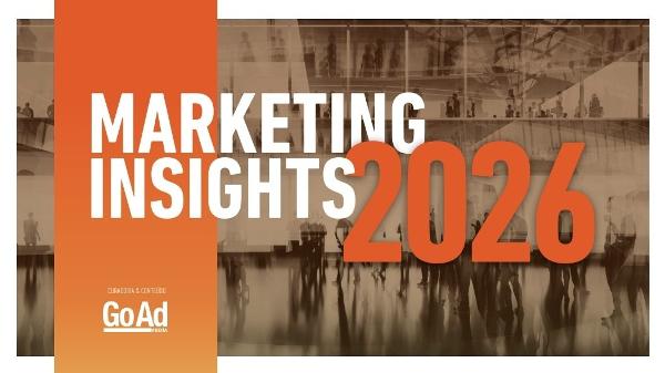 GoAd Media lançou, nesta semana, seu relatório 'Marketing Insights 2026'