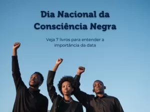 Dia da Consciência Negra: veja lista de 7 livros