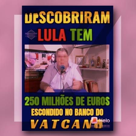 28.jun.2022 - É falso vídeo em que homem afirma que "Lula tem 250 milhões de euros no Banco do Vaticano".  - Arte/UOL
