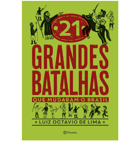 21 grandes batalhas que mudaram o Brasil - Luiz Octavio de Lima - Divulgação/Amazon - Divulgação/Amazon