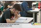 Provão Paulista 2026 ofertará 1,5 mil vagas para USP; confira