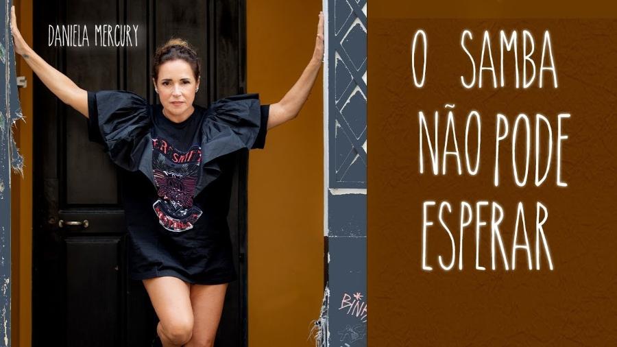 Daniela Mercury detona Bolsonaro no single "O samba não pode esperar" - Divulgação