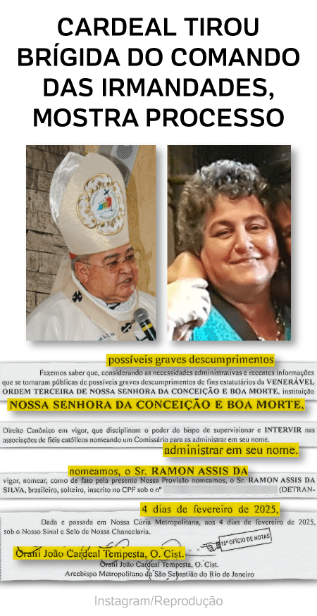Cardeal tirou Brígida do comando das irmandades, mostra processo - Mob - v2 - undefined