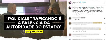 Capelli escreveu que "policiais traficando é a falência da autoridade do estado".