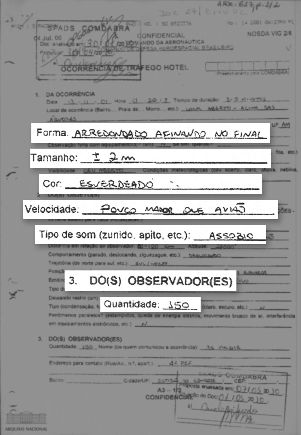 Formulário do Comdabra (Comando de Defesa Aeroespacial Brasileiro) utilizado para registrar a aparição de óvni em Estirão do Equador, Amazonas, em 2001. Além de data e local da ocorrência, registra informações como condições meteorológicas e características do objeto - Arquivo Nacional