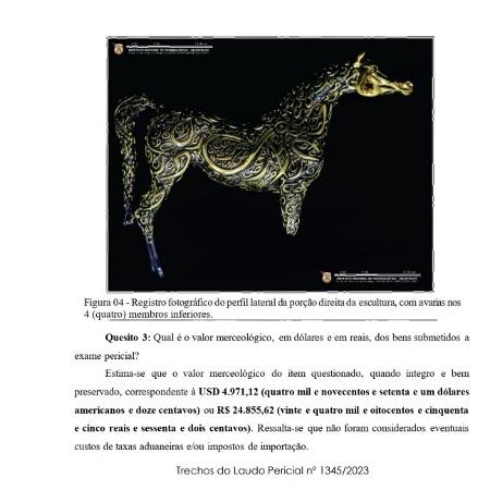 A escultura de cavalo estava entre os itens transportados pelo assessor 