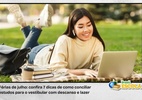 Férias: veja 7 dicas para conciliar estudos para o Enem e descanso