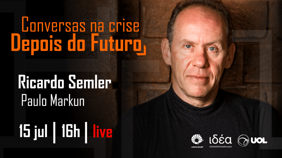 Ricardo Semler no Conversas na Crise - Depois do Futuro (15/07/20) - Arte/IdEA-Unicamp