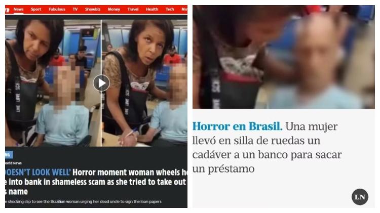 O britânico The Sun e o argentino La Nacion repercutiram o caso da mulher que levou o 'tio' morto para sacar empréstimo em uma agência bancária no Rio