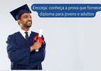 Encceja: saiba como conquistar os diplomas de ensino médio e fundamental - Canva