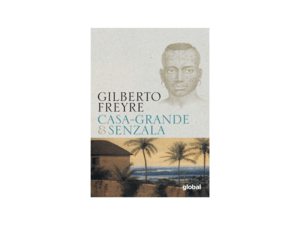 Casa-Grande & Senzala -Gilberto Freyre - Amazon - Amazon