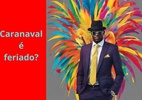 Carnaval 2024: feriado ou ponto facultativo? - Canva / Inteligência Artificial