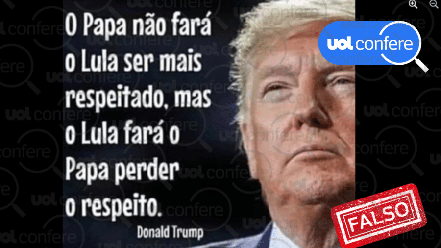 14.abr.2023 - Trump não afirmou que Lula fará papa perder o respeito - Arte/UOL Confere sobre Reprodução/Facebook