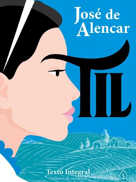 Capa do livro "Til", de José de Alencar Capa do livro "Til", de José de Alencar