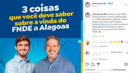  João Catunda divulga a parceria com Arthur Lira para liberação de recursos do FNDE para os municípios alagoanos - Reprodução/Instagram